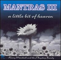 Mantras III - Little Bit of Heaven lyrics