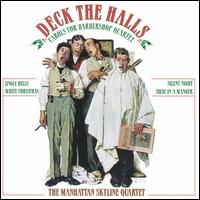 The Manhattan Skyline Quartet - Deck the Halls lyrics