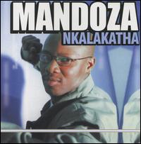 Mandoza - Nkalakatha lyrics
