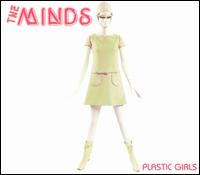 The Minds - Plastic Girls lyrics