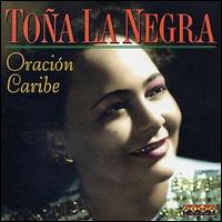 Tona La Negra - Oracion Caribe lyrics