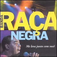 Raa Negra - Me Leva Junto Com Voc lyrics