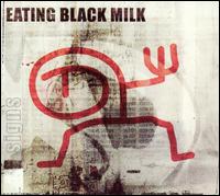 Eating Black Milk - Signs lyrics