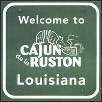 Cajun de la Ruston - Welcome to Louisiana lyrics