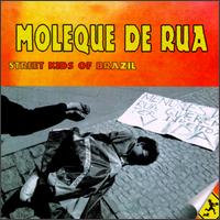 Moleque de Rua - Street Kids of Brazil lyrics