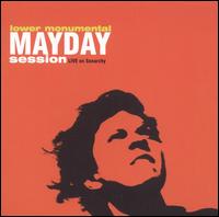 Lower Monumental - Mayday Session: Live on Sonarchy lyrics