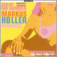 Markus Holler - Achin for Summer lyrics
