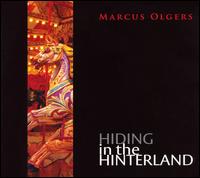 Marcus Olgers - Hiding in the Hinterland lyrics