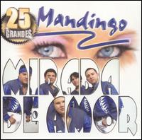 Mandingo [Latin] - Mirada de Amor lyrics