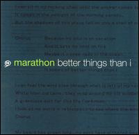 Marathon - Better Things Than I lyrics
