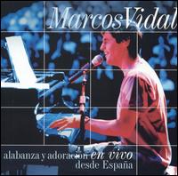 Marcos Vidal - Alabanza y Adoracin [live] lyrics