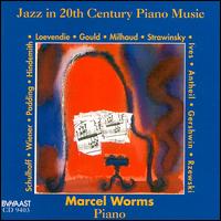 Marcel Worms - Jazz in 20th Century Piano Music lyrics