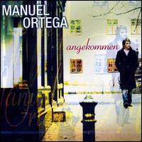 Manuel Ortega - Angekommen lyrics
