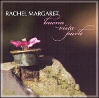 Rachel Margaret - Buena Vista Park lyrics
