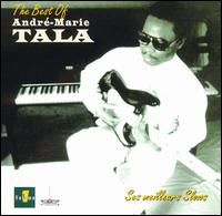 Andre-Marie Tala - Best of Andre-Marie Tala, Vol. 1 lyrics