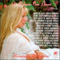 Maracaibo Orchestra - 60 Boleros con Amor lyrics