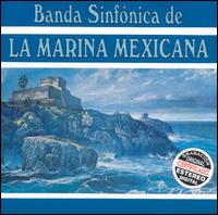 Banda Sinfonica de la Marina Mexicana - Banda Sinfonica de la Marina Mexicana lyrics
