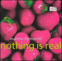 Mariano Formenti - Nothing Is Real lyrics