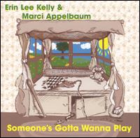 Erin Lee & Marci - Someone's Gotta Wanna Play lyrics
