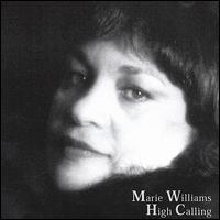 Marie Williams - High Calling lyrics