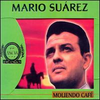 Mario Suarez - Moliendo Cafe lyrics