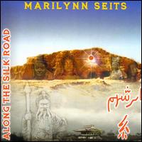 Marilynn Seits - Meditations Along the Silk Road lyrics