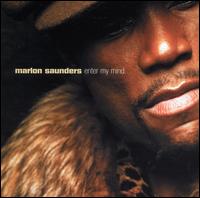 Marlon Saunders - Enter My Mind lyrics