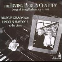 Margie Gibson [Singer] - Irving Berlin Century lyrics