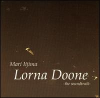 Mari Iijima - Lorna Doone: The Soundtrack lyrics