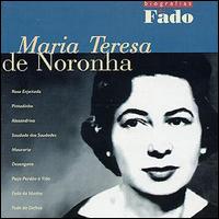 Maria Teresa De Noronha - Biografias de Fado lyrics