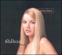 Marina Arsenijevic - My Balkan Soul lyrics
