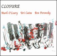 Mark O'Leary [Guitar] - Closure lyrics
