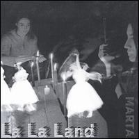 Marta Wiley - La la Land lyrics