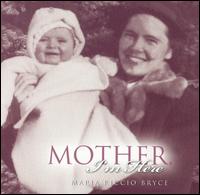 Maria Riccio Bryce - Mother, I'm Here lyrics