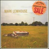 Mark Lemhouse - The Great American Yard Sale lyrics