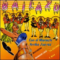Mariachi Arriba Juarez - Bailazo lyrics