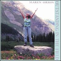 Maren Orion - Out Standing in the Field lyrics