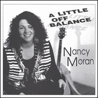 Nancy Moran - A Little off Balance lyrics
