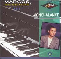 Marcos Resende - Nonchalance lyrics