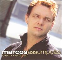 Marcos Assumpco - Bem Natural lyrics