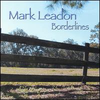 Mark Leadon - Borderlines lyrics