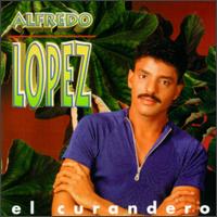 Alfredo Lopez - El Curandero lyrics