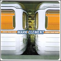 Mark Clement - Urban Trade Mark lyrics
