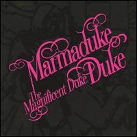 Marmaduke Duke - The Magnificent Duke lyrics