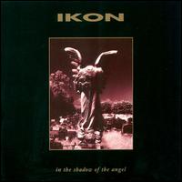 Ikon - In the Shadow of the Angel lyrics