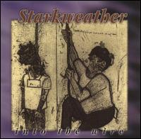 Starkweather - Into the Wire lyrics