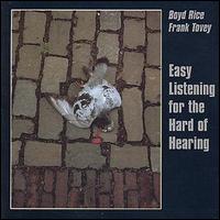 Boyd Rice - Easy Listening for the Hard of Hearing lyrics