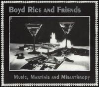 Boyd Rice - Music, Martinis and Misanthropy lyrics