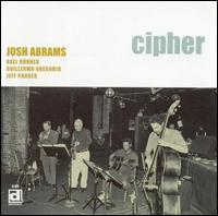 Josh Abrams - Cipher lyrics