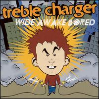 Treble Charger - Wide Awake Bored lyrics